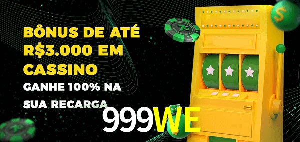 999WE melhor bônus de depósito