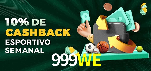 10% de bônus de cashback na 999WE
